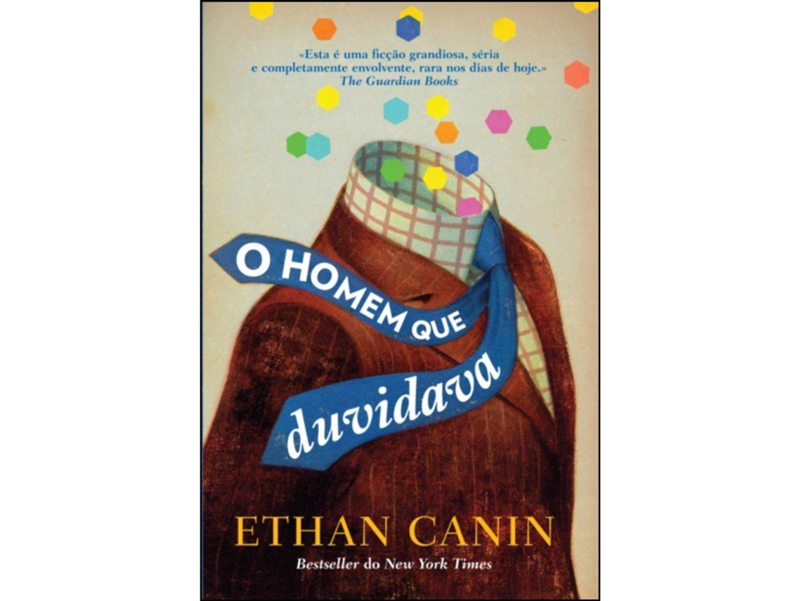 O Homem Que Duvidava De Ethan Canin