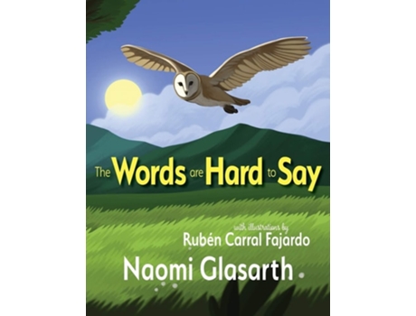 Livro The Words Are Hard To Say De Naomi Glasarth (inglês)