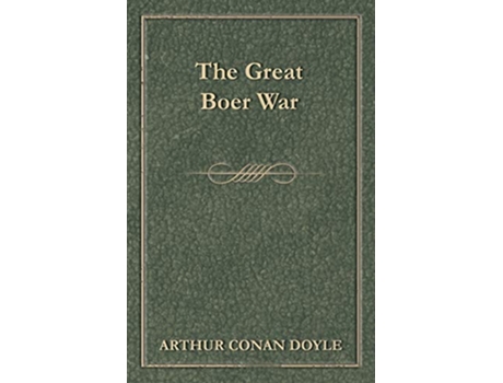 Livro The Great Boer War 1900 de Arthur Conan Doyle (Inglês)