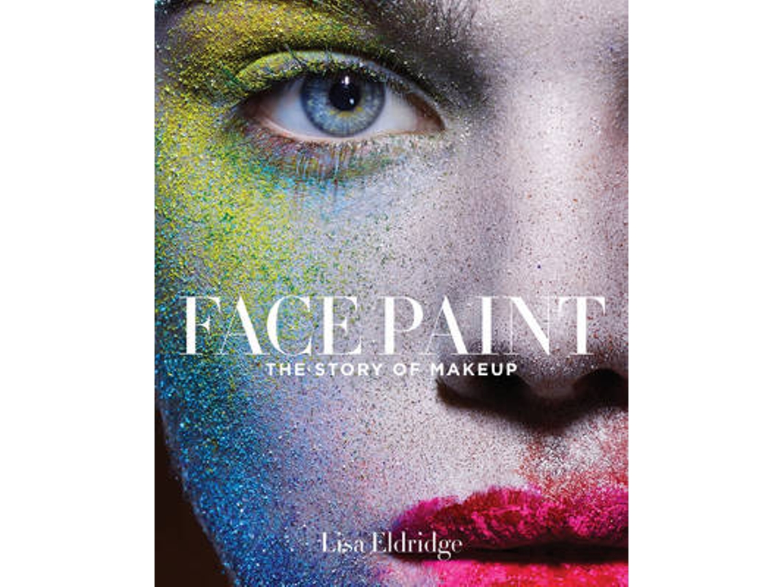 Livro Face paint de Lisa Eldridge (Inglês) Worten.pt