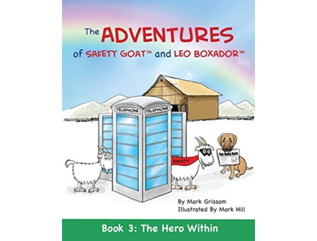 Livro The Adventures of Safety Goat and Leo Boxador Book 3 The Hero Within de Mark Grissom (Inglês)