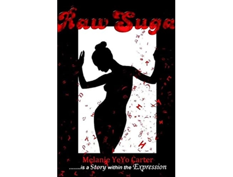 Livro Raw Suga de Melanie Carter (Inglês)