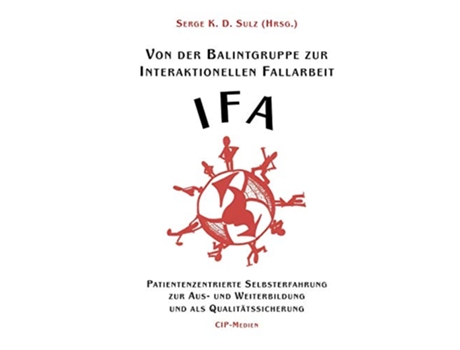 Livro Von der Balintgruppe zur Interaktionelle Fallarbeit IFA German Edition de Sulz Serge Kd (Alemão)