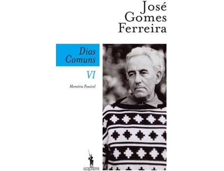 Livro Dias Comuns Vi. Memória Possível de Jose Gomes Ferreira