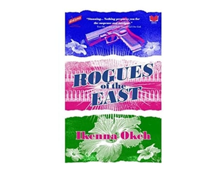 Livro Rogues of the East de Ikenna Okeh (Inglês)