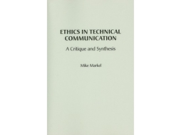 Livro Ethics in Technical Communication de Michael Markel (Inglês)