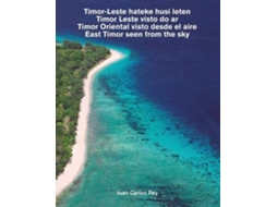 Livro Timor Oriental Visto Desde El Aire de Juan Carlos Rey (Espanhol)