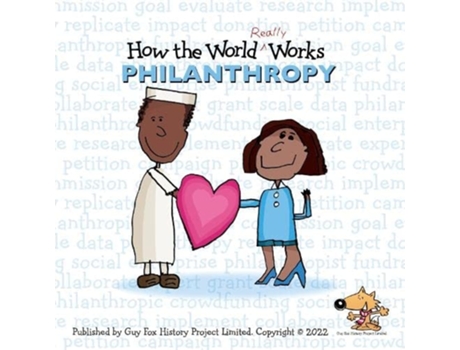Livro How the World REALLY Works Philanthropy de Guy Fox (Inglês)