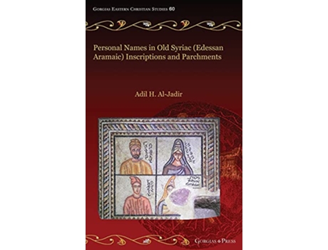 Livro Personal Names in Old Syriac Inscriptions and Parchments de Adil H Al-Jadir (Inglês - Capa Dura)