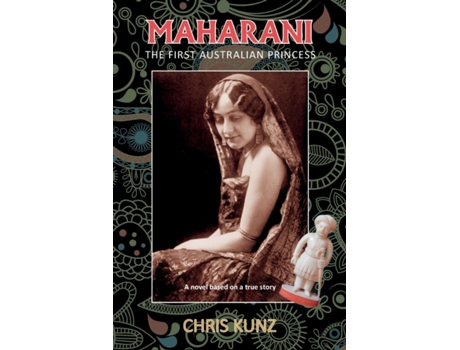 Livro Maharani - The First Australian Princess: A novel based on a true story Chris Kunz (Inglês)