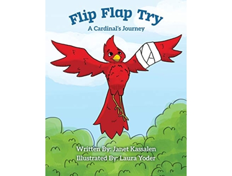 Livro Flip Flap Try . . . A Cardinal's Journey de Janet L Kassalen (Inglês)
