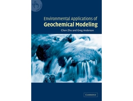 Livro Environmental Applications of Geochemical Modeling de Chen Zhu, Greg Anderson (Inglês)