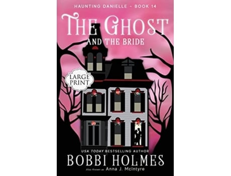 Livro The Ghost and the Bride de Bobbi Holmes e Anna J Mcintyre (Inglês)