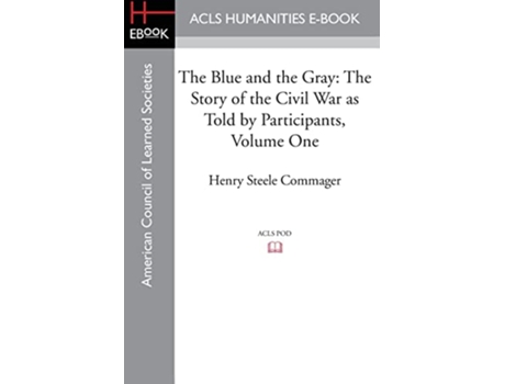 Livro Blue and the Gray de Henry Steele Commager (Inglês)