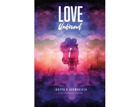 Livro Love Unbound De Joseph R Adomavicia (inglês)