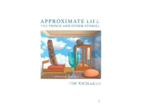 Livro Approximate Life The Prince And Other Stories De Tim Richards (inglês)