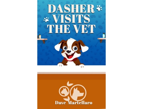 Livro Dasher Visits The Vet de Dave Martellaro (Inglês)