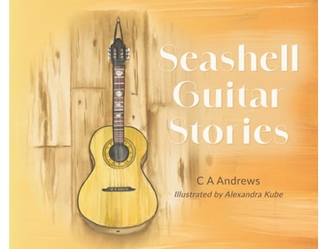 Livro Seashell Guitar Stories de C A Andrews (Inglês)