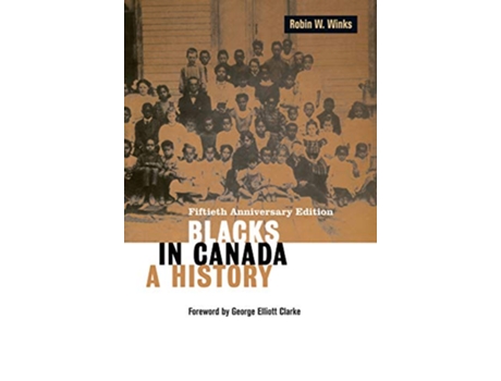Livro Blacks in Canada de Robin W Winks (Inglês)