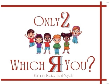 Livro Only 2 Which R You? de Kimm Reid (Inglês)
