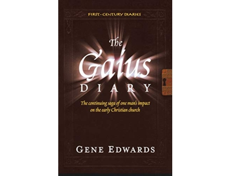 Livro The Gaius Diary FirstCentury Diaries Seedsowers de Gene Edwards (Inglês)