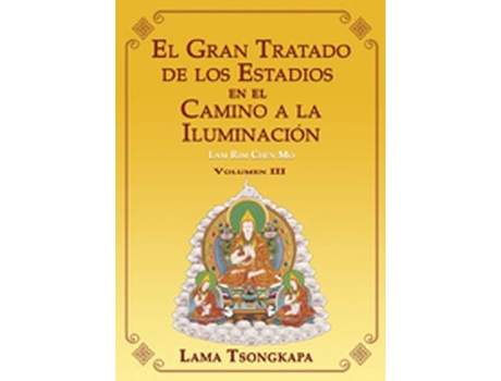 Livro El Gran Tratado De Los Estadios Camino A Iluminación de Lama Tsongkapa (Espanhol)