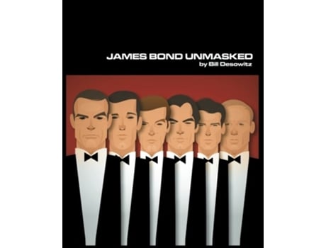 Livro James Bond Unmasked de Bill Desowitz (Inglês)
