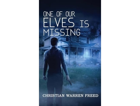 Livro One Of Our Elves Is Missing De Christian Warren Freed (inglês - Capa Dura)