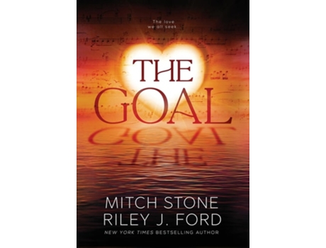 Livro The Goal de Riley J Ford e Mitch Stone (Inglês - Capa Dura)