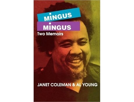 Livro MingusMingus Two Memoirs Limelight de Janet Coleman (Inglês)