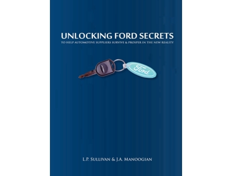 Livro Unlocking Ford Secrets L. P. Sullivan, J. A. Manoogian (Inglês)