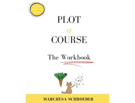 Livro Plot A Course The Workbook The Workbook De Marchesa Schroeder (inglês)
