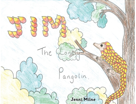 Livro Jim the Lonely Pangolin de Jenni Milne (Inglês)