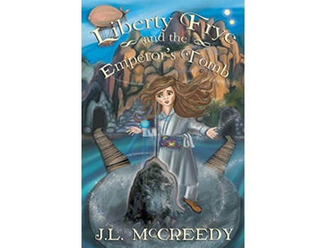 Livro Liberty Frye and the Emperors Tomb de JL McCreedy (Inglês)