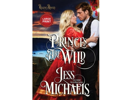 Livro Princes Are Wild Large Print Edition De Jess Michaels (inglês)