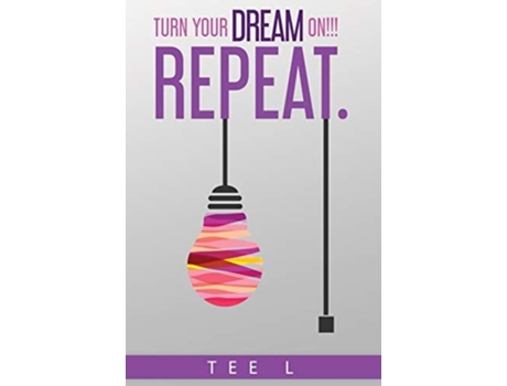 Livro Turn Your Dream On!!! Repeat. De Manifest With Me Tee L (inglês - Capa Dura)