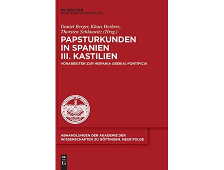 Livro Papsturkunden in Spanien Issn 50 German Edition de Klaus / Schlauwitz e Thorsten Berger Daniel / Herbers (Alemão - Capa Dura)