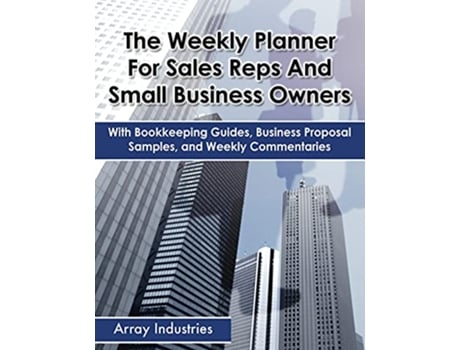 Livro Weekly Planner For Sales Reps And Small Business Owners de Array Industries (Inglês)