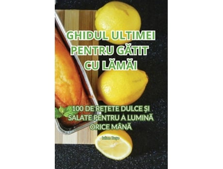 Livro GHIDUL ULTIMEI PENTRU GATIT CU LAMAI de Iulian Bu?e (Inglês)