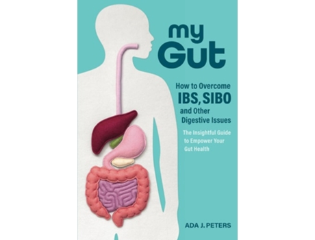 Livro My Gut IBS, SIBO and other digestive issues de Ada J Peters (Inglês)