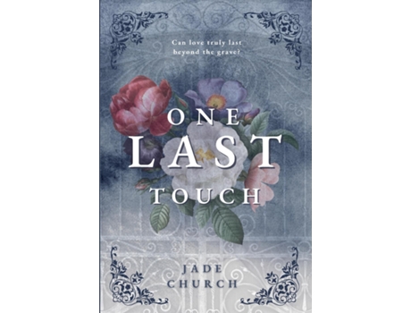 Livro One Last Touch de Jade Church (Inglês)