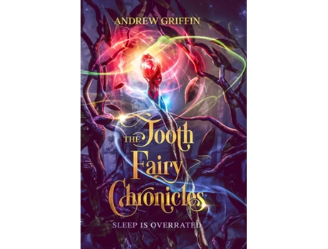 Livro The Tooth Fairy Chronicles Sleep is Overrated de Andrew Griffin (Inglês)