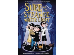Livro Suee and the Strange White Light de Ginger Ly (Inglês - Capa Dura)