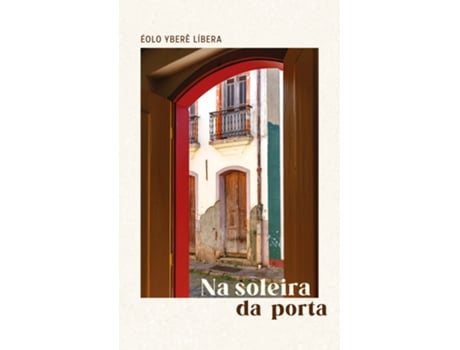 Livro Na Soleira Da Porta De Éolo Yberê Líbera (português Do Brasil)