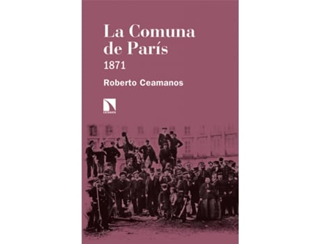 Livro La Comuna De París de Roberto Ceamanos Llorens (Espanhol)