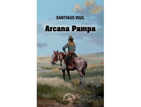 Livro Arcana Pampa De Santiago Vigil (inglês)