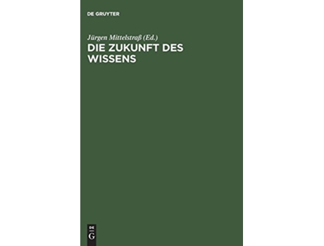 Livro Die Zukunft des Wissens German Edition de Jürgen Mittelstraß (Alemão)