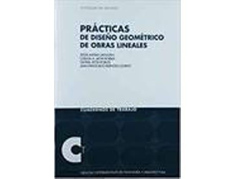 Livro Practicas De Diseño Geometrico De Obras Linea Lineales de Varios Autores