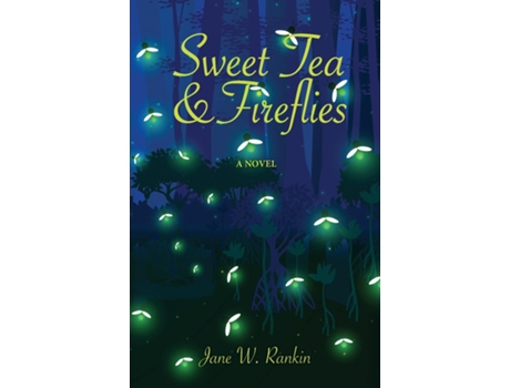 Livro Sweet Tea and Fireflies de Rankin, Jane et al. (Inglês)