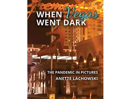 Livro When Vegas Went Dark De Anette Lachowski (inglês - Capa Dura)